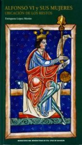 ALFONSO VI Y SUS MUJERES- Monjas Benedictinas Monasterio Santa Cruz Sahagún