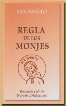 REGLA DE SAN BENITO- Monjas Benedictinas Monasterio Santa Cruz Sahagún