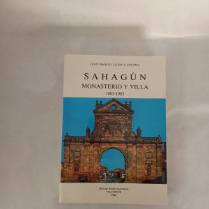 SAHAGÚN MONASTERIO Y VILLA- Monjas Benedictinas Monasterio Santa Cruz de Sahagún